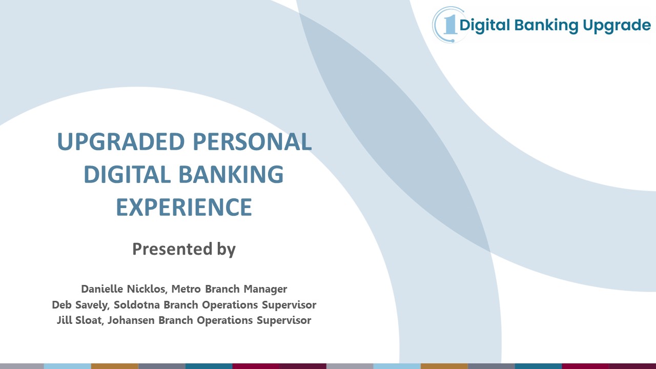 Upgraded Personal Digital Banking Experience: Let’s Get Ready